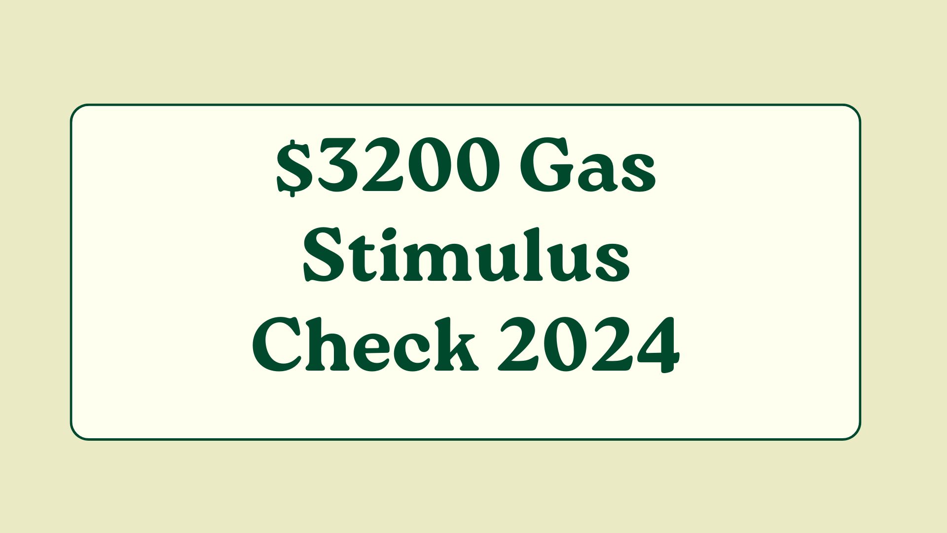 $3200 Gas Stimulus Check 2024