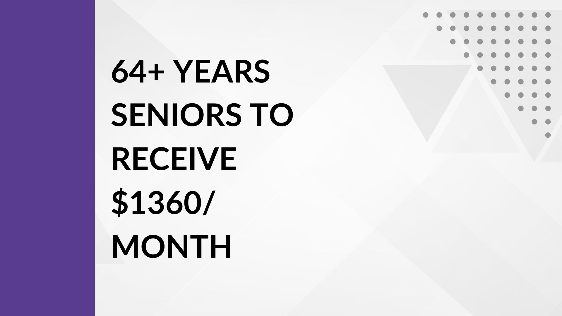 64+ Years Seniors to Receive $1360 Month