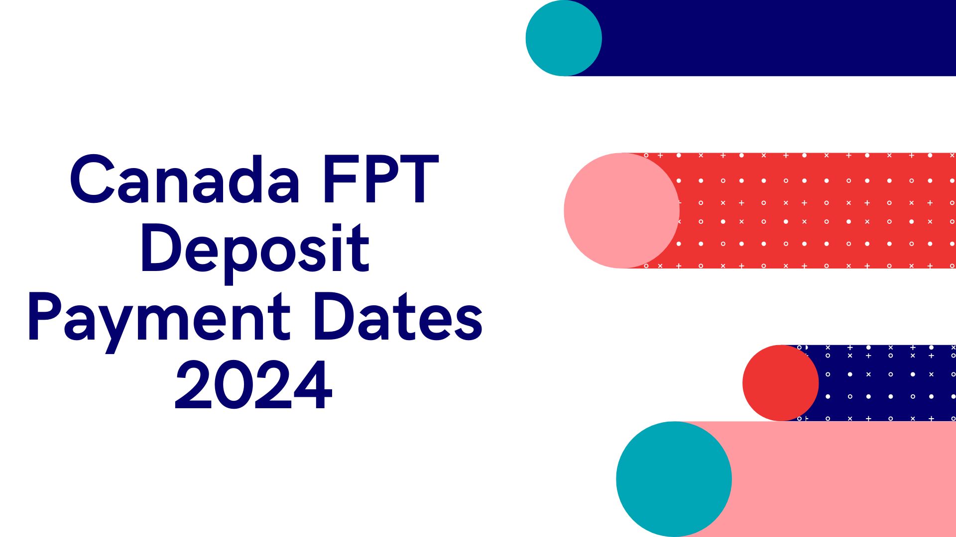 Canada FPT Deposit Payment Dates 2024