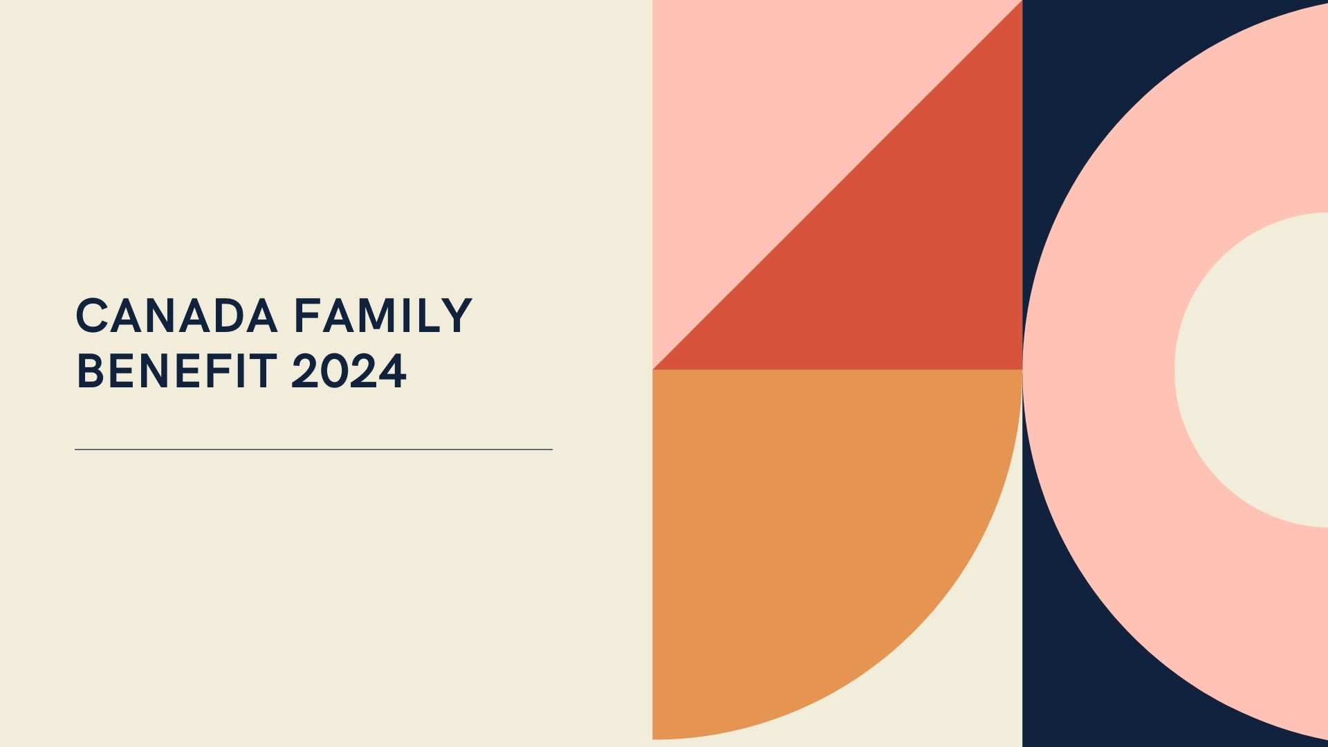 Canada Family Benefit 2024