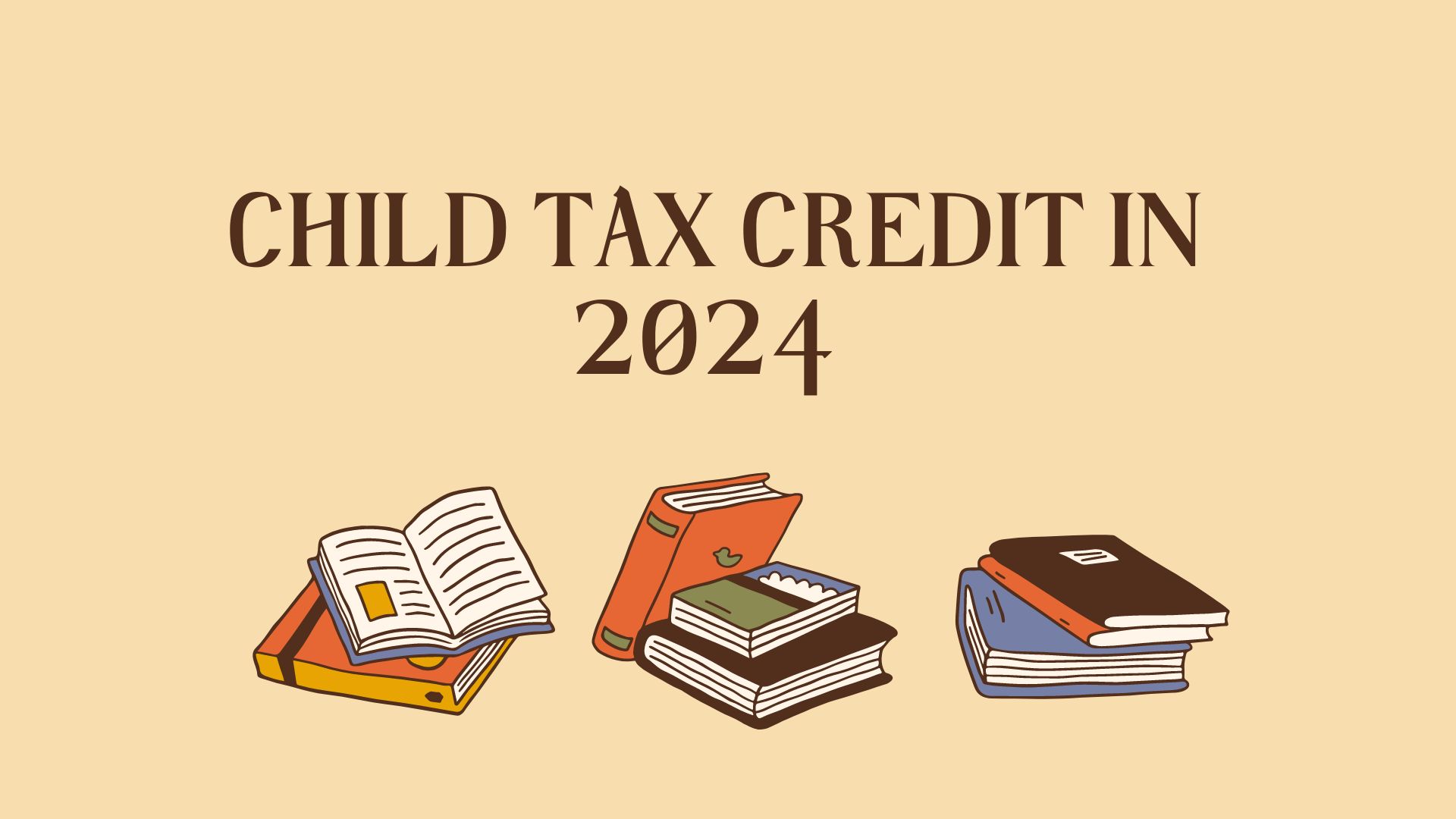 Child Tax Credit in 2024