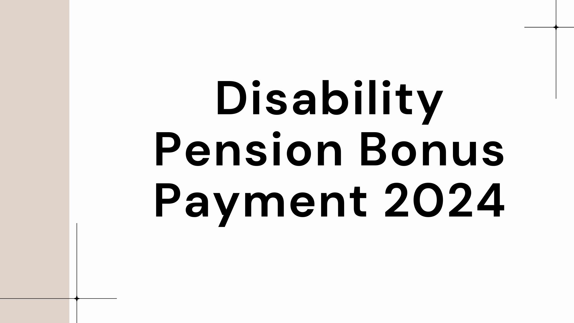 Disability Pension Bonus Payment 2024