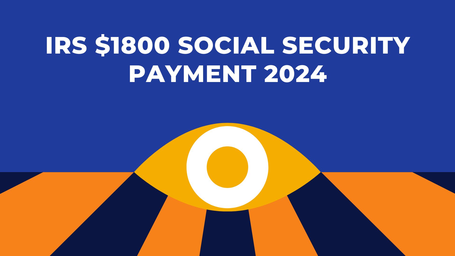 IRS $1800 Social Security Payment 2024