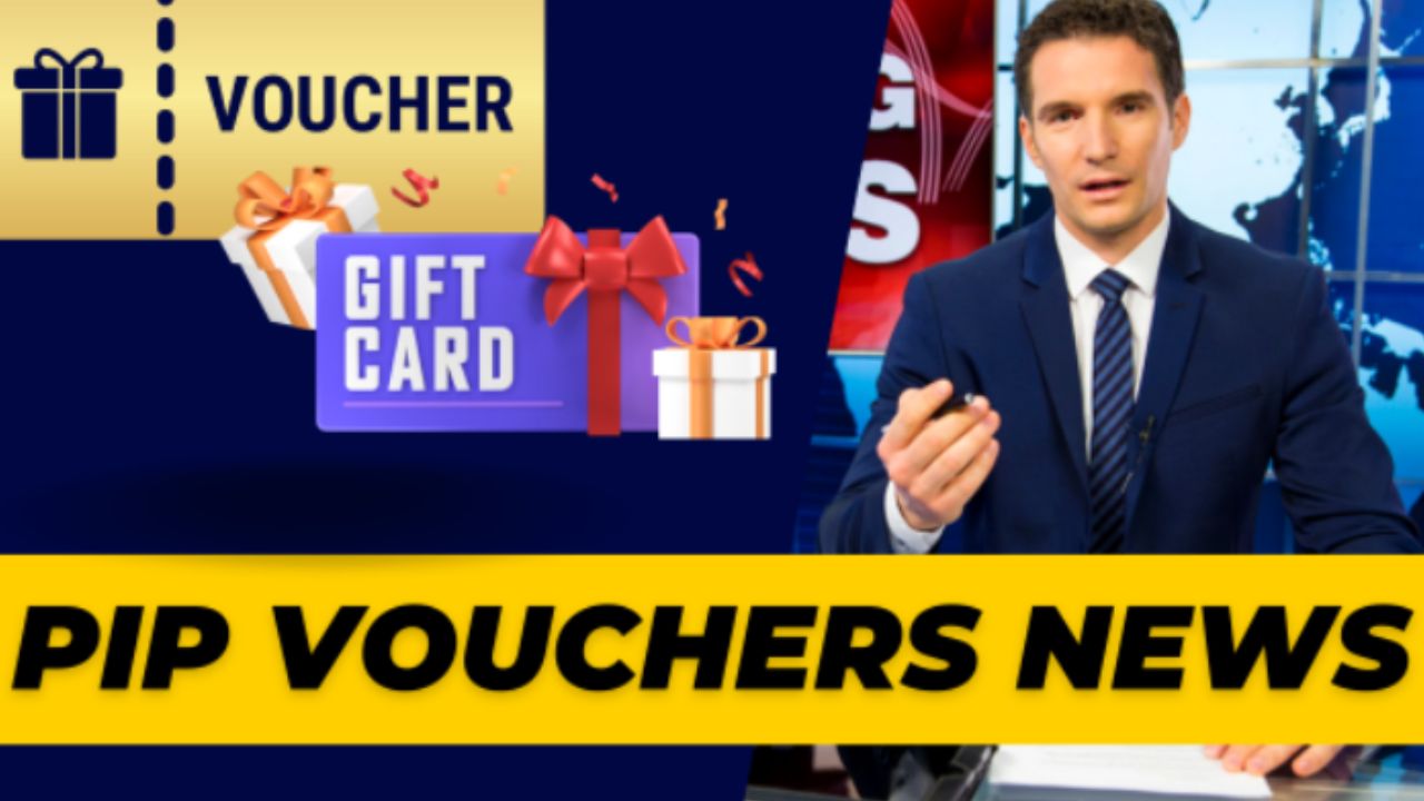 PIP Vouchers Distribution Started in 2024