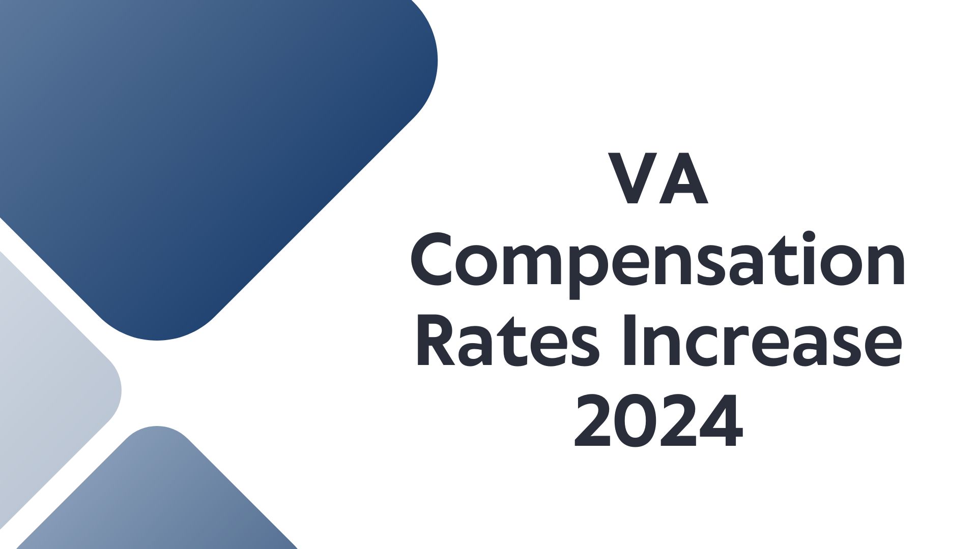 VA Compensation Rates Increase 2024