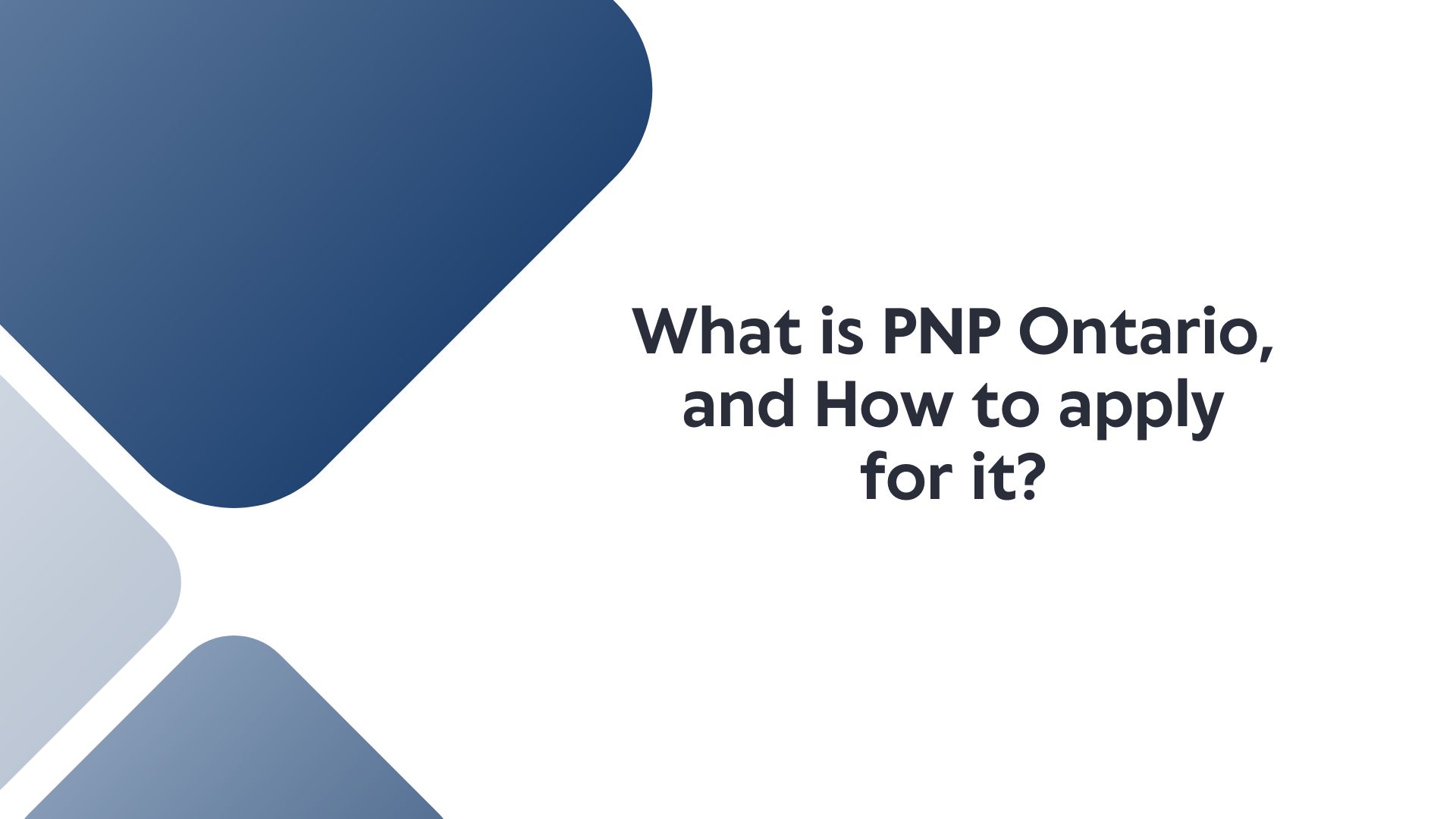 What is PNP Ontario, and How to apply for it